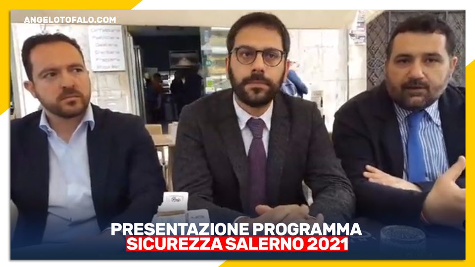 presentazione programma sicurezza salerno 2021 angelo tofalo movimento 5 stelle beppe grillo