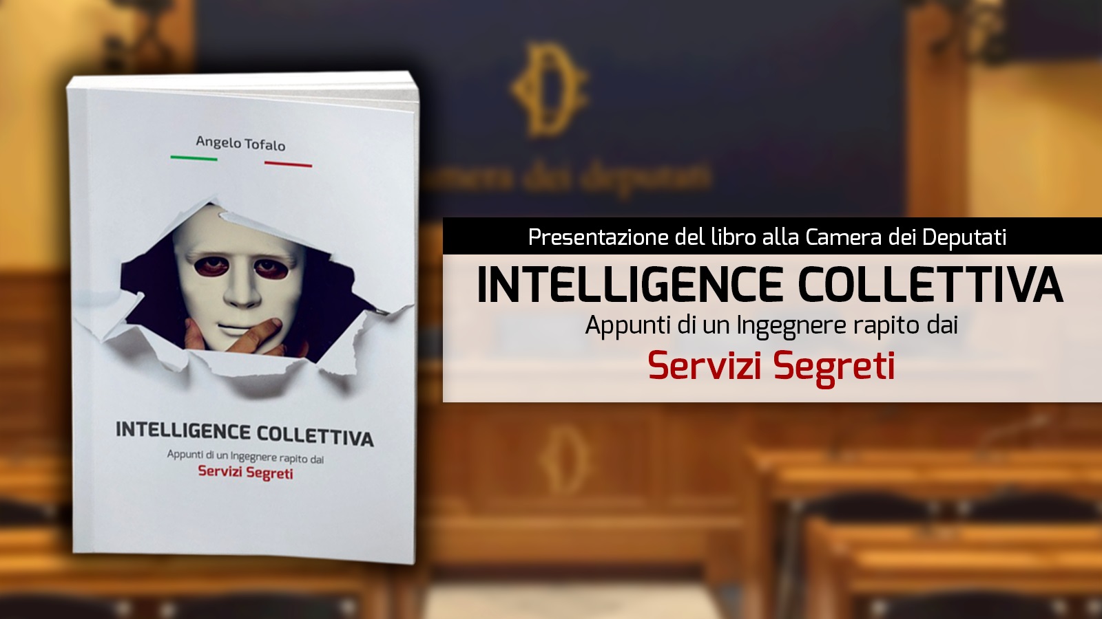 Conferenza Stampa dalla sala stampa della Camera dei Deputati del libro Intelligence Collettiva Servizi Segreti